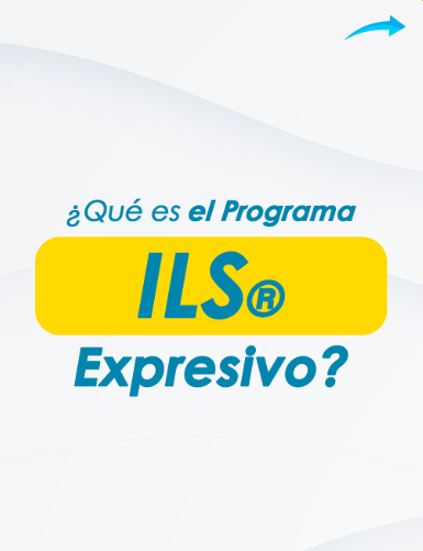 ¿Conoces el Programa ILS Expresivo?