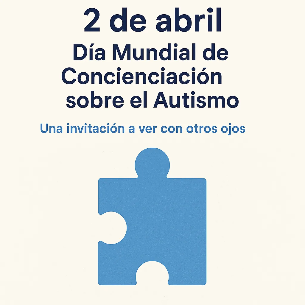 2 de abril: Día Mundial de Concienciación sobre el Autismo