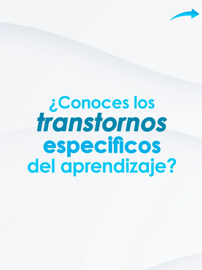 ¿Conoces los Trastornos Específicos del Aprendizaje?