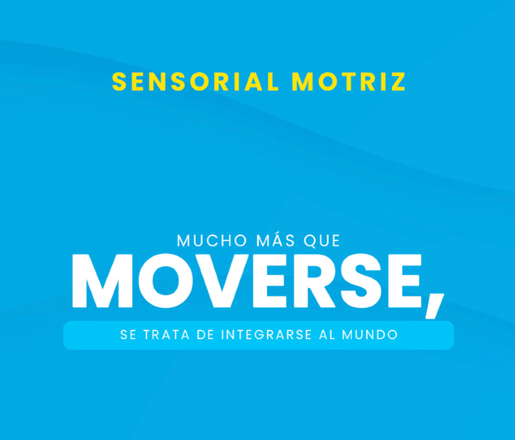 MUCHO MÁS QUE MOVERSE, SE TRATA DE INTEGRARSE AL MUNDO 🌍👣