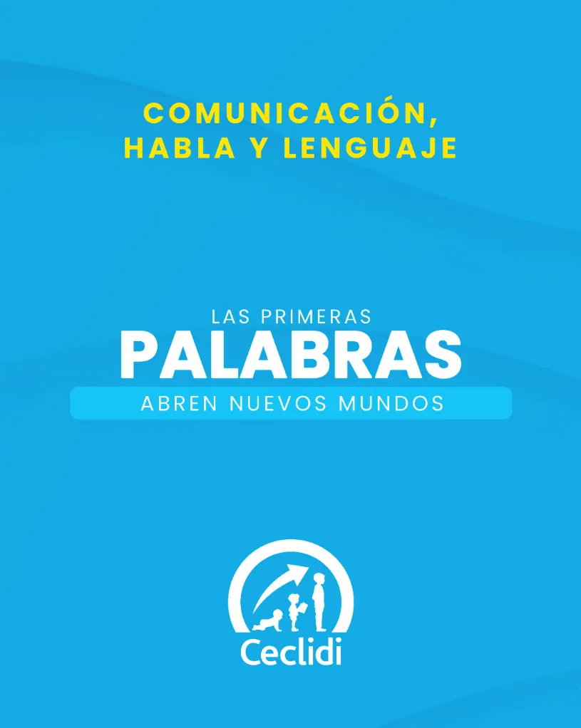 LAS PRIMERAS PALABRAS ABREN NUEVOS MUNDOS