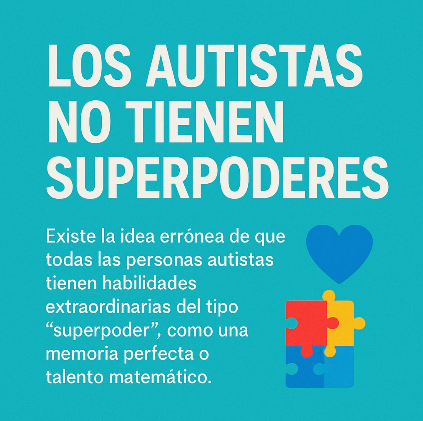 Los autistas NO tienen superpoderes 💙🧩