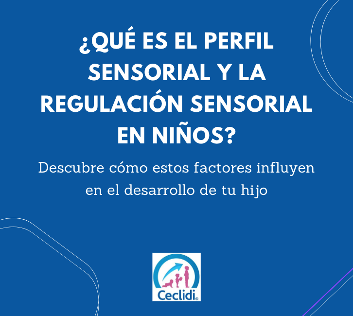 Perfil sensorial y la regulación sensorial en niños