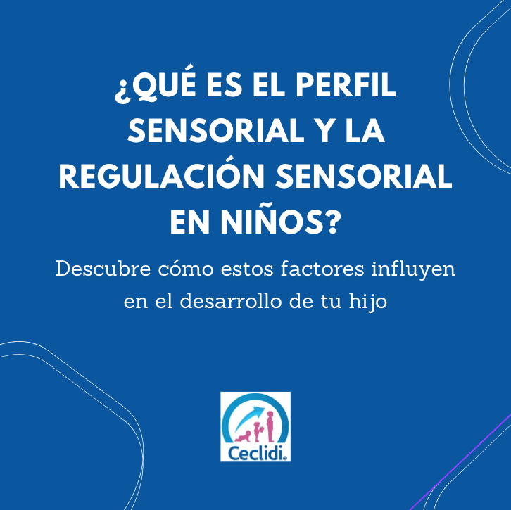 Perfil sensorial y la regulación sensorial en niños